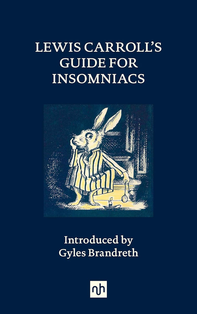 Lewis Carroll's Guide for Insomniacs by Lewis Carroll