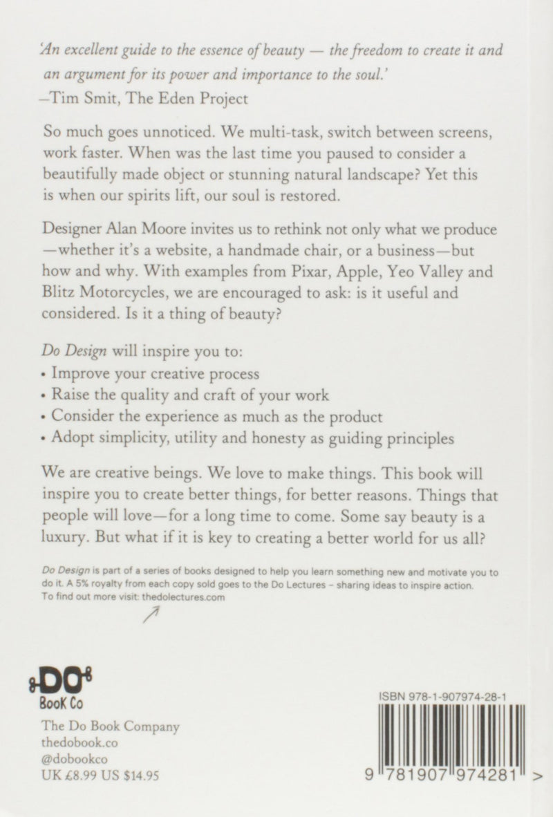 Do Design: Why Beauty is Key to Everything by Alan Moore