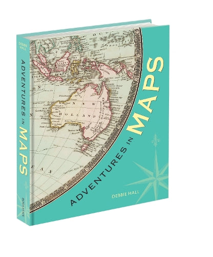 Adventures In Maps by Debbie Hall